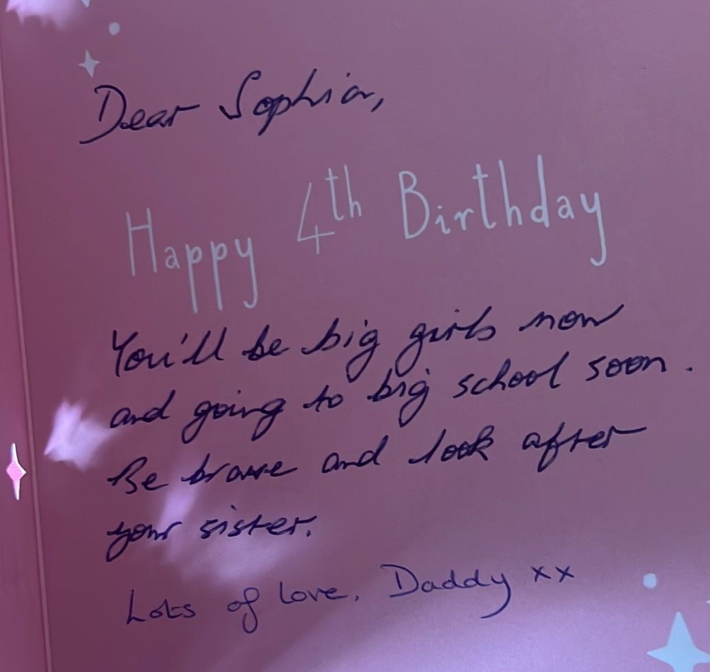 Mr. Keenan's message to his daughter, Sophia on her fourth birthday card.